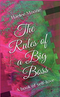 The Rules of a Big Boss: A Book of Self-Love