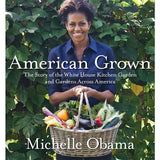 American Grown: The Story of the White House Kitchen Garden and Gardens Across America