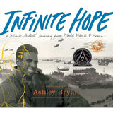 Infinite Hope: A Black Artist's Journey from World War II to Peace