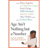 Age Ain't Nothing But a Number: Black Women Explore Midlife