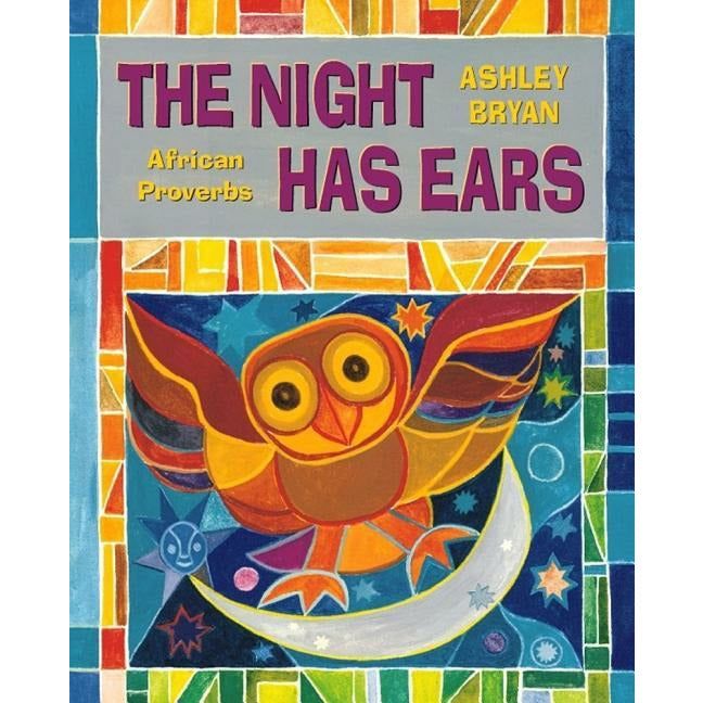 Night Has Ears: African Proverbs