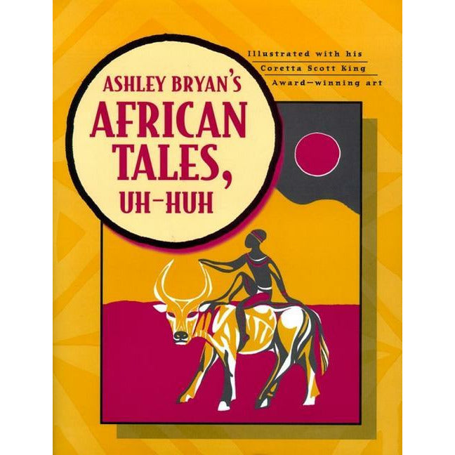 Ashley Bryan's African Tales, Uh-Huh