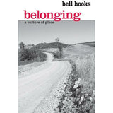 Belonging: A Culture of Place