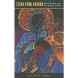 Stand Your Ground: Black Bodies and the Justice of God