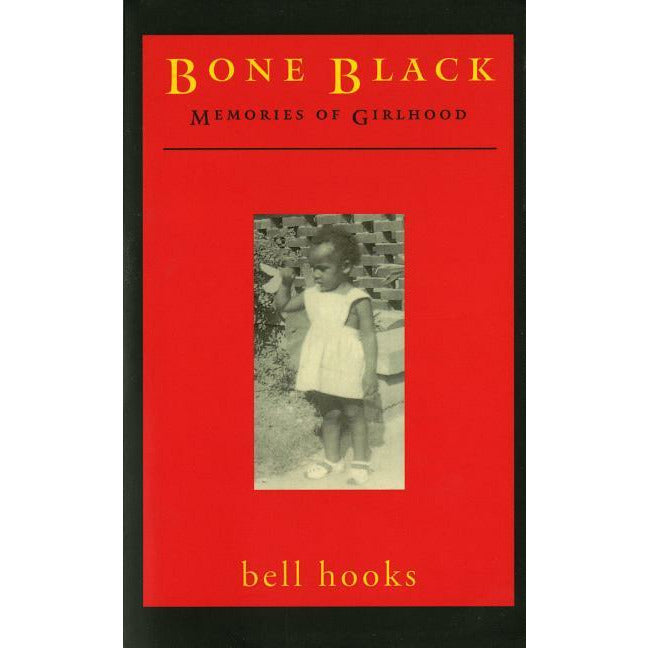 Bone Black: Memories of Girlhood