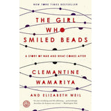 Girl Who Smiled Beads: A Story of War and What Comes After