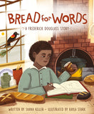 Bread for Words: A Frederick Douglass Story